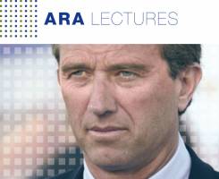 ARA Lectures mit Robert F. Kennedy jr