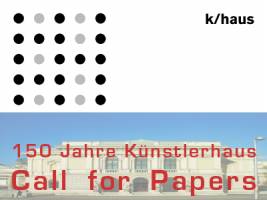 Call for Papers 2011 KÜNSTLERHAUS