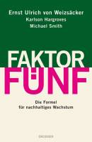 Faktor 5 - die Formel f�r nachhaltiges Wachstum