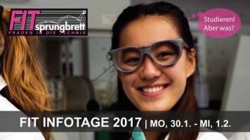 Frauen in die Technik - FIT Infotage 2017 an der TU Wien