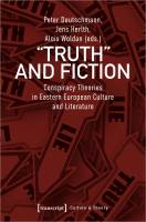 Neuerscheinung: Band �Truth� and Fiction. Conspiracy Theories in Eastern European Culture and Literature