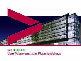 Neues Spezialseminar: ecoTECTURE - Vom Passivhaus zum Plusenergiehaus