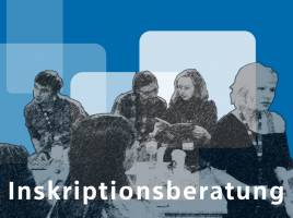 Noch Fragen zum Studium? Inskriptionsberatung besuchen!