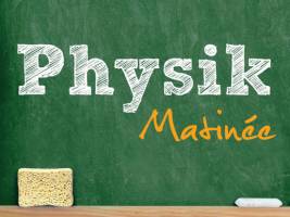 Physik-Matineen: Die Fakult�t f�r Physik der Universit�t Wien pr�sentiert sich der �ffentlichkeit