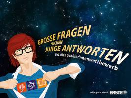 Uni Wien Sch�lerInnenwettbewerb: <br>Gro�e Fragen suchen junge Antworten